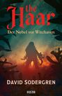 Titel: "the Haar", Untertitel: "Der Nebel vor Witchaven", Autor: "David Sodegren", Silhouette einer mysteriösen Gestalt.