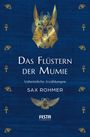 „Das Flüstern der Mumie“, unheimliche Erzählungen von Sax Rohmer. Anubis-Illustration und ägyptische Symbole in Gold.