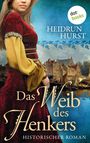 Heidrun Hurst: Das Weib des Henkers, Buch