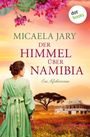 Micaela Jary: Der Himmel über Namibia - oder: Die Bucht des blauen Feuers, Buch
