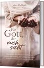 Mary Demuth: Ein Gott, der mich sieht, Buch