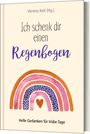 : Ich schenk dir einen Regenbogen, Buch