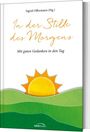 : In der Stille des Morgens, Buch