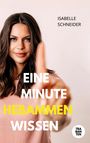 Isabelle Schneider: Eine Minute Hebammenwissen, Buch