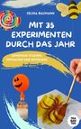 Selina Baumann: Mit 35 Experimenten durch das Jahr, Buch