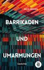 Nico Feiden: Barrikaden und Umarmungen, Buch