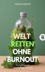 Anke Schmidt: Welt retten ohne Burnout, Buch