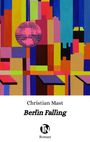 „Christian Mast, Berlin Falling, Roman“ Text über bunte, abstrakte Illustration mit pinker Discokugel.