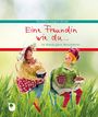 : Eine Freundin wie du...ist etwas ganz Besonderes, Buch