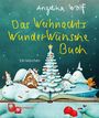 Angelika Wolff: Das WeihnachtsWunderWünscheBuch, Buch