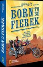 Wolfgang Fierek: Born to be Fierek, Buch