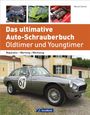 Marcel Schoch: Das ultimative Auto-Schrauberbuch - Oldtimer und Youngtimer, Buch
