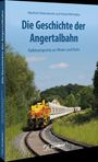 Daniel Michalsky: Die Geschichte der Angertalbahn, Buch