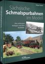 "Sächsische Schmalspurbahnen im Modell", Helge Scholz, "Die schönsten Anlagen und ihre Vorbilder", Züge auf Gleisen.
