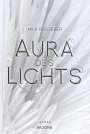 Mila Rosgeber: Aura des Lichts (Erwachten-Reihe 1), Buch