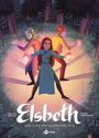 "Elsbeth", "Der Fluch der schönen Stille 2". Drei Figuren mit leuchtenden Händen, umgeben von Waldbäumen und leuchtenden Augen.