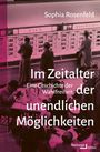 "Sophia Rosenfeld. Im Zeitalter der unendlichen Möglichkeiten. Eine Geschichte der Wahlfreiheit. Menschen vor Automaten."