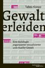 Text: "Gewalt erleiden. Eine Soziologie organisierter sexualisierter und ritueller Gewalt." Blassgrüner Hintergrund mit Balkonmuster.