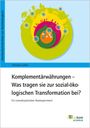 Christian Gelleri: Komplementärwährungen - Was tragen sie zur sozial-ökologischen Transformation bei?, Buch