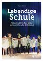 Regine Köhler: Lebendige Schule, Buch