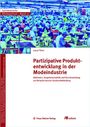 Laura Tihon: Partizipative Produktentwicklung in der Modeindustrie, Buch