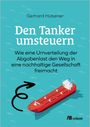 Gerhard Hübener: Den Tanker umsteuern, Buch
