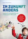 Jürgen Drieschmanns: In Zukunft anders, Buch
