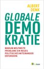 Albert Denk: Globale Demokratie, Buch