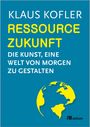 Klaus Kofler: Ressource Zukunft, Buch