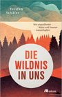 Torsten Schäfer: Die Wildnis in uns, Buch