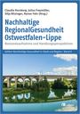 Buchtitel: Nachhaltige RegionalGesundheit Ostwestfalen-Lippe. Darunter eine Brücke über einen Fluss in grüner Landschaft.