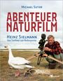 "Michael Sutor. ABENTEUER NATURFILM. Heinz Sielmann: Vom Tierfilmer zum Medienpionier." Ein Mann filmt eine Gans.