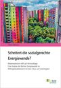 Titel: "Scheitert die sozialgerechte Energiewende?" Illustration: Bunte Hochhäuser und Bäume.