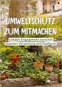 Text: „Umweltschutz zum Mitmachen. Lokales Engagement zwischen Quartier, Verwaltung und Stadtgrün.“ Ein grüner Gartenbereich.