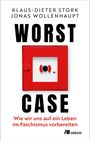 Titel: WORST CASE  
Untertitel: Wie wir uns auf ein Leben im Faschismus vorbereiten  
Illustration: Roter Kasten mit Alarmsymbol.