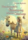 Nicole Kulinski: Nora, das magische Einhornpony, rettet den Osterhasen - Kinderbuch ab 4 Jahren über Freundschaft, Hilfsbereitschaft und Mut, Buch