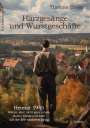 Thomas Breier: Harzgesänge und Wurstgeschäfte - Heimat 1945 - Wahre, aber nicht ganz ernste Harzer Dorfgeschichten aus der Zeit nach dem Krieg - Erinnerungen, Buch