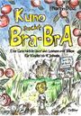 Martin Brose: Kuno sucht Bra-BrA - Eine Geschichte über das Lernen und Teilen für Kinder ab 4 Jahren, Buch