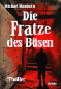 Michael Maniura: Die Fratze des Bösen - Thriller, Buch