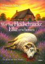 Sibert Gisela: Wer hat Heidschnucke Elke erschossen - Ein Krimi aus dem Norden, Buch