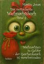Martin Jonas: Das verzauberte Weihnachtsbuch Band 3 - Weihnachten in Gefahr - der Geschenkesack ist verschwunden, Buch