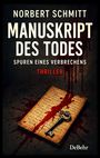 „Norbert Schmitt, Manuskript des Todes, Spuren eines Verbrechens, Thriller.“ Alte Notiz, rote Flecken, antiker Schlüssel.