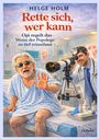 Text: "Rette sich, wer kann - Opi regelt das - Wenn der Popologe zu tief reinschaut". Illustration: Arzt mit Teleskop und älterer Mann im Krankenhaus.
