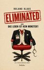 "ROLAND KLAUS ELIMINATED oder DAS LEBEN IST KEIN MONSTER!!" Ein leerer Anzug sitzt auf einem roten Bürostuhl mit Handschellen.