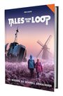 Oz Mills: Tales from the Loop - Sie werden so schnell erwachsen, Buch