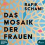 Rafik Schami: Das Mosaik der Frauen, MP3