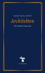Titel: „Architekten“. Untertitel: „Ein Metier baut ab“. Autor: Hans Kollhoff. Unten ein Hahn-Logo und "zu Klampen".
