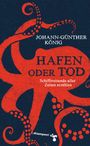 Johann-Günther König: Hafen oder Tod, Buch