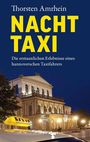 „Thorsten Amrhein: NACHT TAXI. Die erstaunlichen Erlebnisse eines hannoverschen Taxifahrers.“ Ein nächtliches Gebäude.