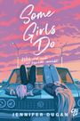 Jennifer Dugan: Some Girls do, Buch
